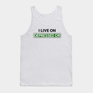 I live on Depressed Dr Tank Top